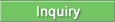 Inquiry